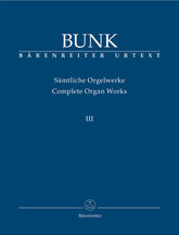 Bunk Complete Organ Works Volume 3