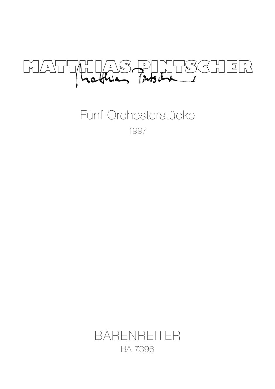 Pintscher 5 Pieces for Orchestra (1997)