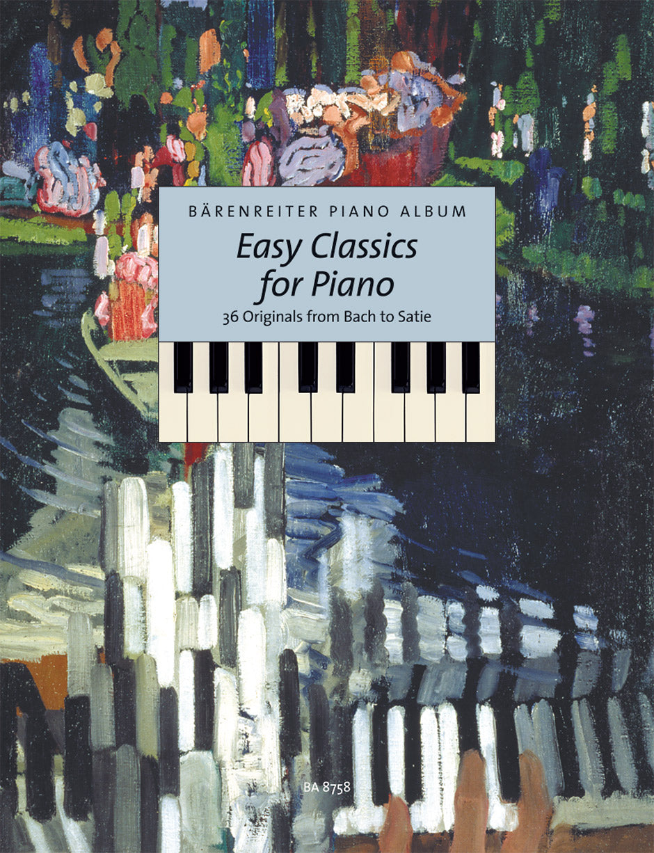 Easy Classics for Piano -36 Originals from Bach to Satie-