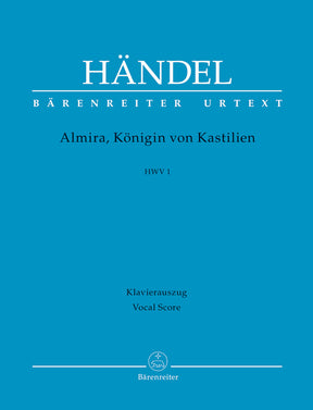 Handel Almira, Queen of Castile HWV 1 -Opera in three acts-