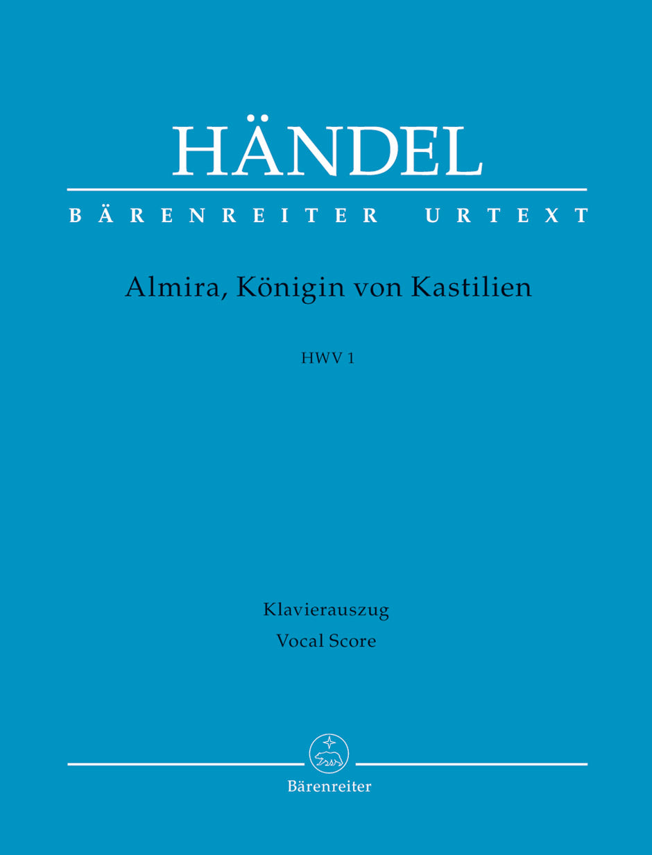 Handel Almira, Queen of Castile HWV 1 -Opera in three acts-
