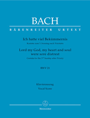 Bach Lord my God, my heart and soul were sore distrest BWV 21 -Cantata for the 3rd Sunday after Trinity-