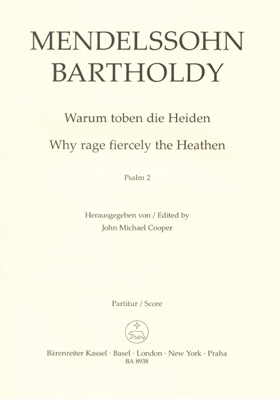 Mendelssohn Why rage fiercely the Heathen op. 78 (Psalm No. 2)
