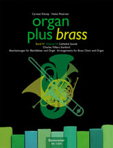 Organ Plus Brass, Band 4: Cathedral Sounds (Arrangements for brass choir and organ)