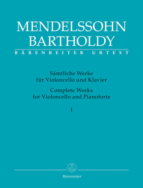Mendelssohn Complete Works for Violoncello and Pianoforte (Volume 1)