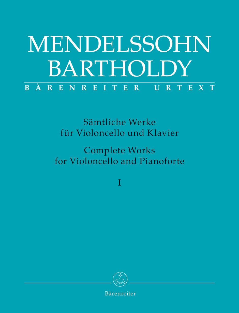 Mendelssohn Complete Works for Violoncello and Pianoforte (Volume 1)