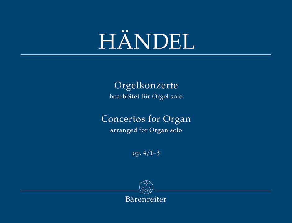 Handel Concertos for Organ I op. 4/1-3 (arranged for Organ solo)