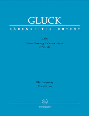 Gluck Ezio (1763/64) -Dramma per musica in tre atti- (Vienna Version)