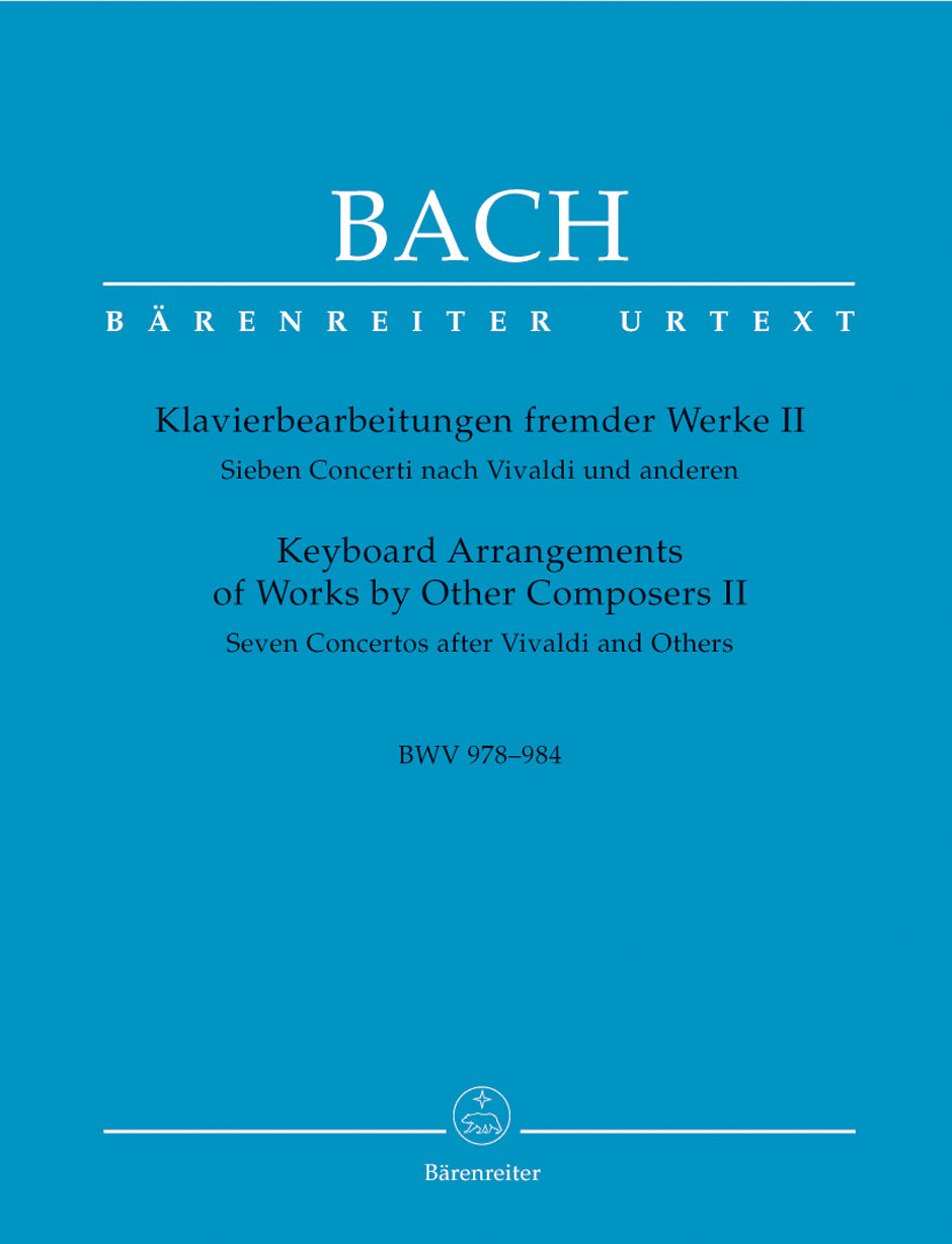 Bach Keyboard Arrangements of Works by Other Composers II BWV 978-984 -Seven concertos based on works by Vivaldi and others-