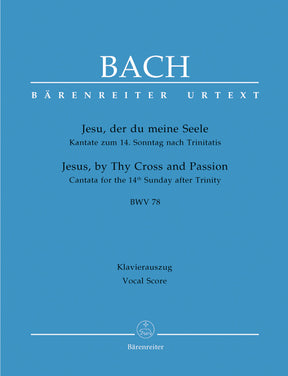 Bach Jesu, by Thy Cross and Passion BWV 78 -Cantata for the 14th Sunday after Trinity-in F major K. 370 (368b)