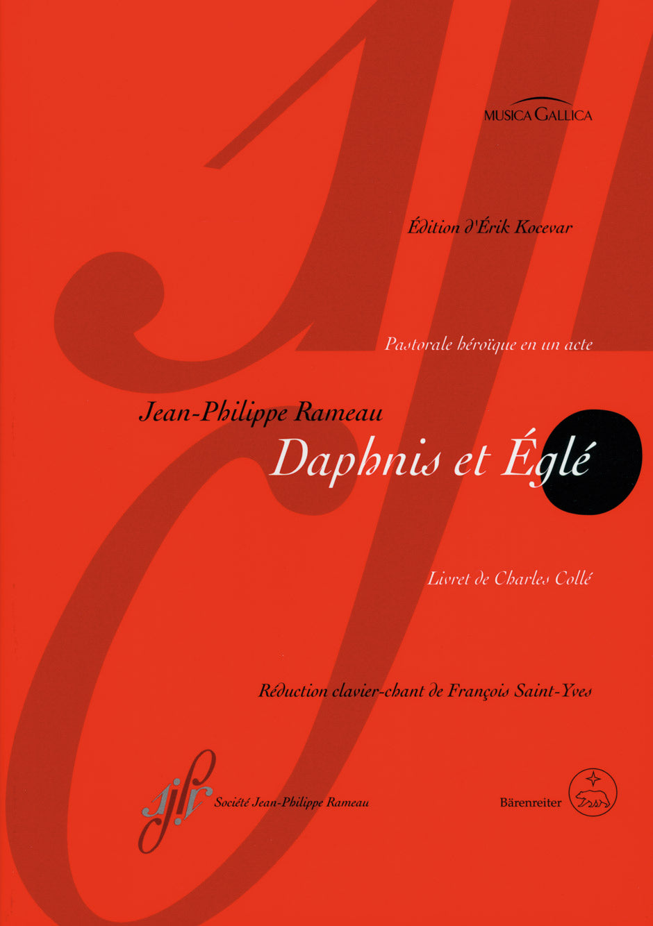 Rameau Daphnis et Egle -Pastorale héro´que in one act-