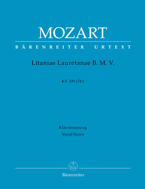 Mozart Litaniae Lauretanae B. M. V. B-flat major K. 109 (74e)