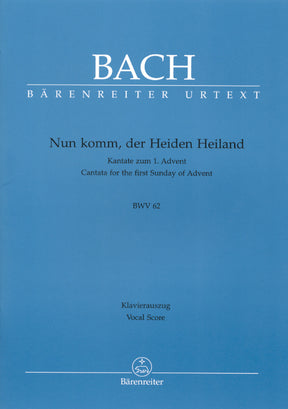 Bach Nun komm, der Heiden Heiland BWV 62 -Cantata for the First Sunday of Advent-