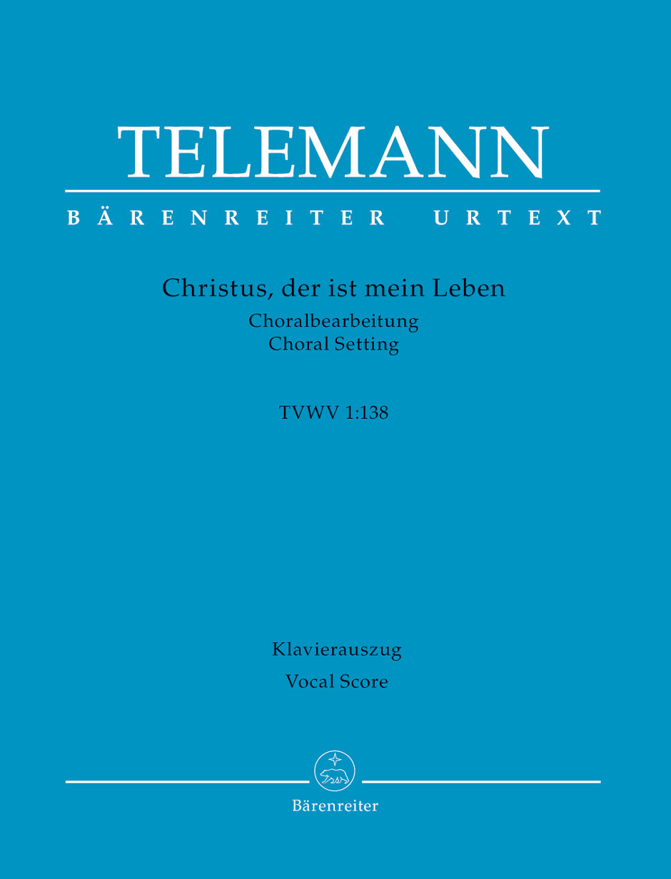 Telemann Christus, der ist mein Leben TVWV 1:138 (Chorale Setting)