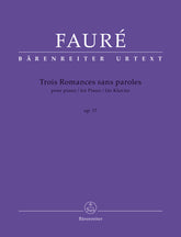 Faure Trois Romances sans paroles for Piano op. 17