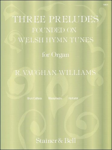 Vaughan Williams Three Preludes founded on Welsh Hymn Tunes