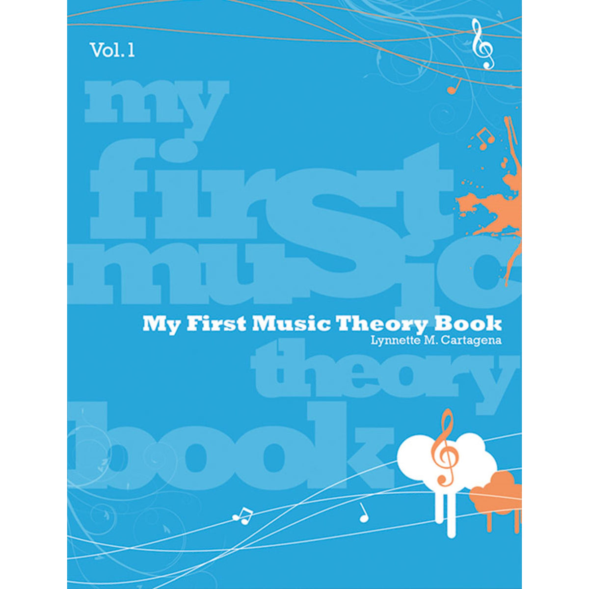 My First Music Theory Book, Volume 1