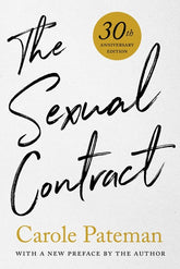 The Sexual Contract by Carole Pateman