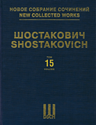 SYMPHONY NO. 15, OP. 141 New Collected Works of Dmitri Shostakovich – Volume 15