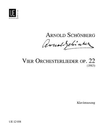 Schönberg: 4 Orchestral Songs for medium voice and orchestra - op. 22