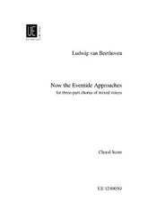 Beethoven: Now the Eventide Approaches for 3-part mixed choir (SAB) WoO 99/4