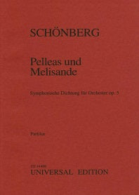 Schoenberg Pelleas und Melisande Op. 5