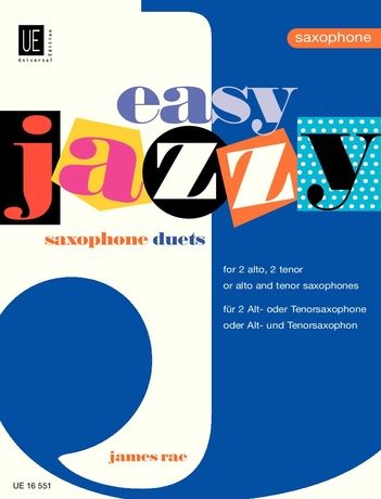 Rae: Easy Jazzy Saxophone Duets for 2 saxophones (AA/TT/AT)