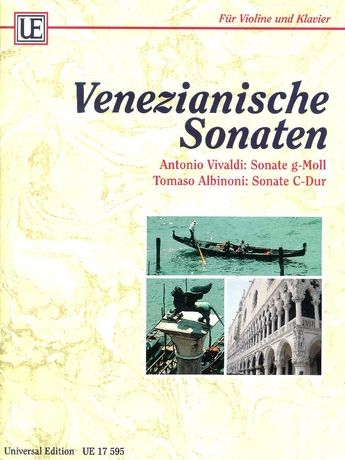 Tomaso Giovanni Albinoni / Antonio Vivaldi: Venetian Sonatas for violin and piano