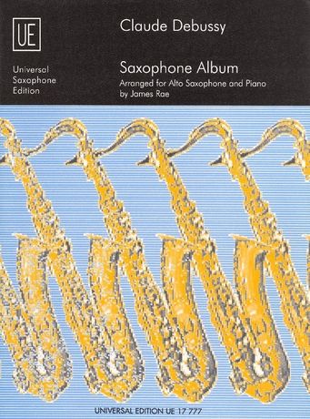 Debussy: Saxophone Album for alto saxophone and piano