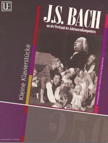 Bach Easy piano pieces from the workshop of the millennium composer for piano