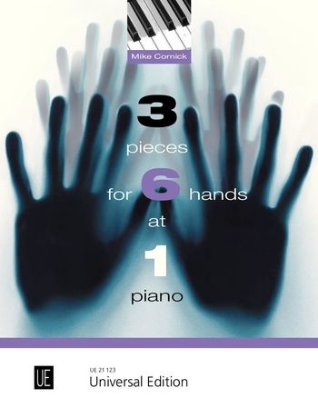 Cornick: 3 Pieces for 6 Hands at 1 Piano