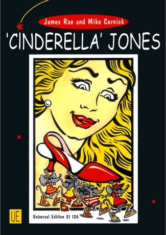 Rae /Cornick: Cinderella Jones for 12 soloists, choir and piano accompaniment (cd with orchestral backing track)