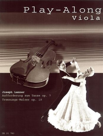 Joseph Lanner: Aufforderung zum Tanze op. 7 - Trennungs-Walzer op. 19 with CD for viola with cd