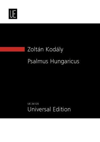 Kodály: Psalmus hungaricus for tenor, mixed choir (SATB), boys' choir ad lib. and orchestra - op. 13