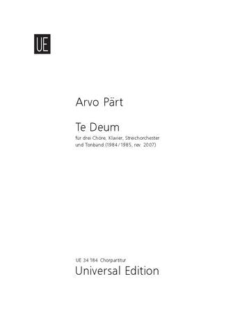 Pärt Te Deum for 3 choirs (SSAA/TTBB/SATB), prepared piano, string orchestra and tape (windharp)