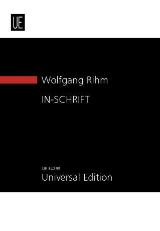 Wolfgang Rihm: IN-SCHRIFT for orchestra