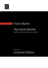 Frank Martin: Deuxième Ballade for flute, string orchestra, piano, timpani and percussion