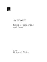 Jay Schwartz: Music for Saxophone and Piano for alto saxophone and piano
