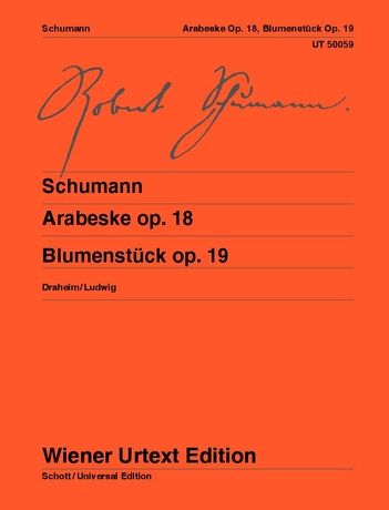 Schumann: Arabeske op. 18, Blumenstuck op. 19