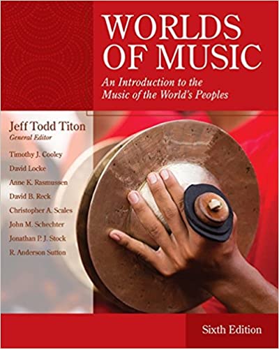 Worlds of Music: An Introduction to the Music of the World's Peoples 6th Edition