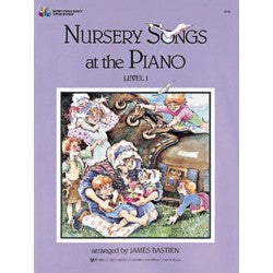 Bastien Nursery Songs At The Piano, Level 1