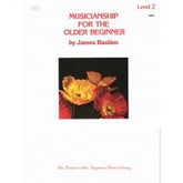 Musicianship For The Older Beginner, Level 2