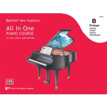 Bastien New Traditions: All In One Piano Course - Primer B