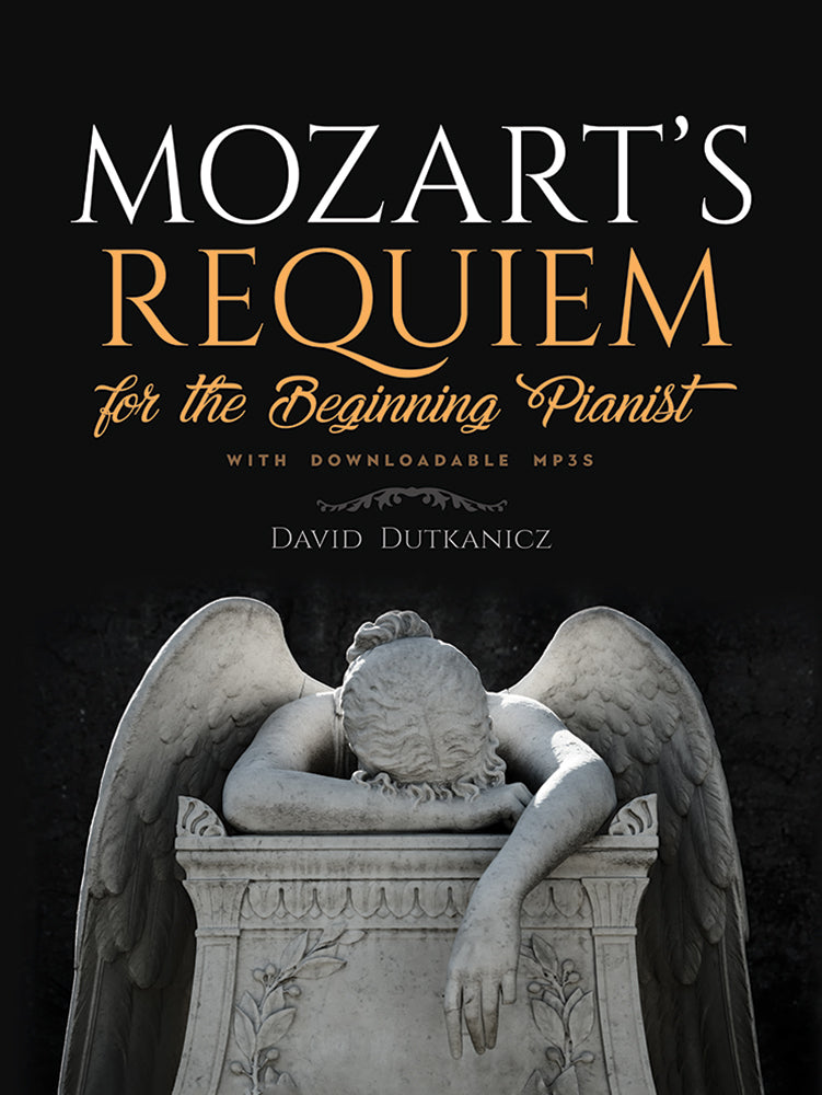 Mozart's Requiem for the Beginning Pianist With Downloadable MP3s