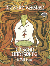 Wagner Tristan und Isolde in Full Score