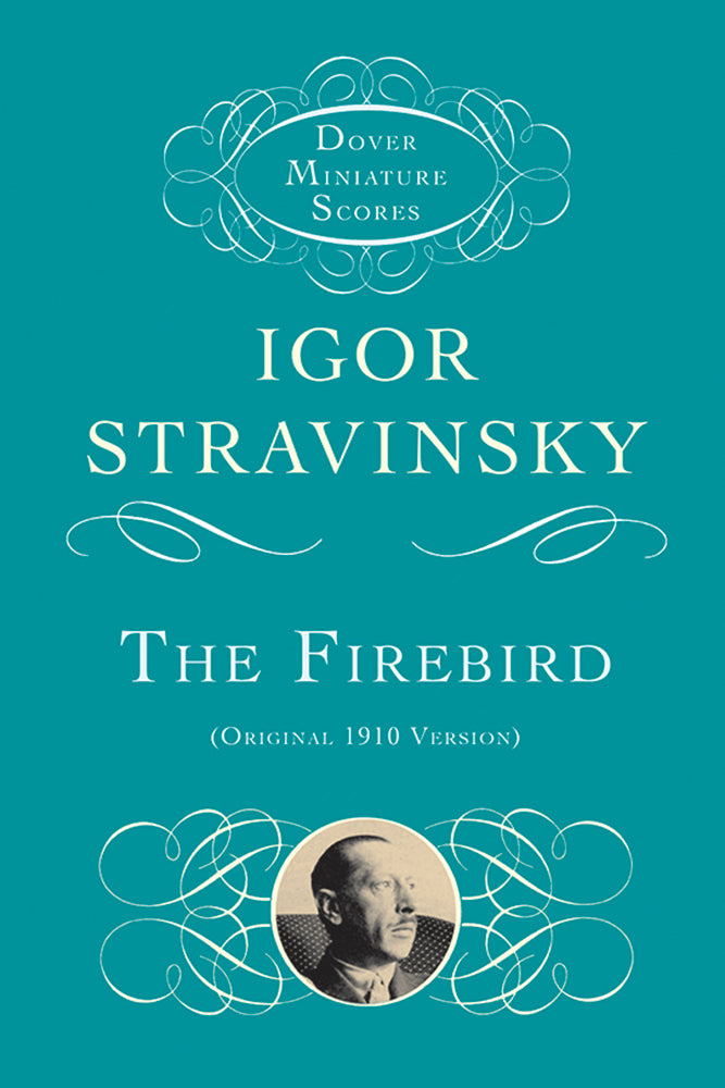 Stravinsky The Firebird: Original 1910 Version