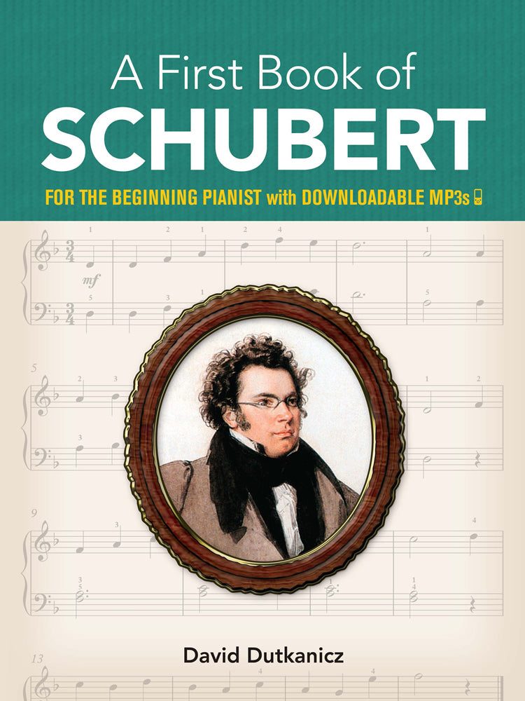 A First Book of Schubert for the Beginning Pianist with Downloadable MP3s