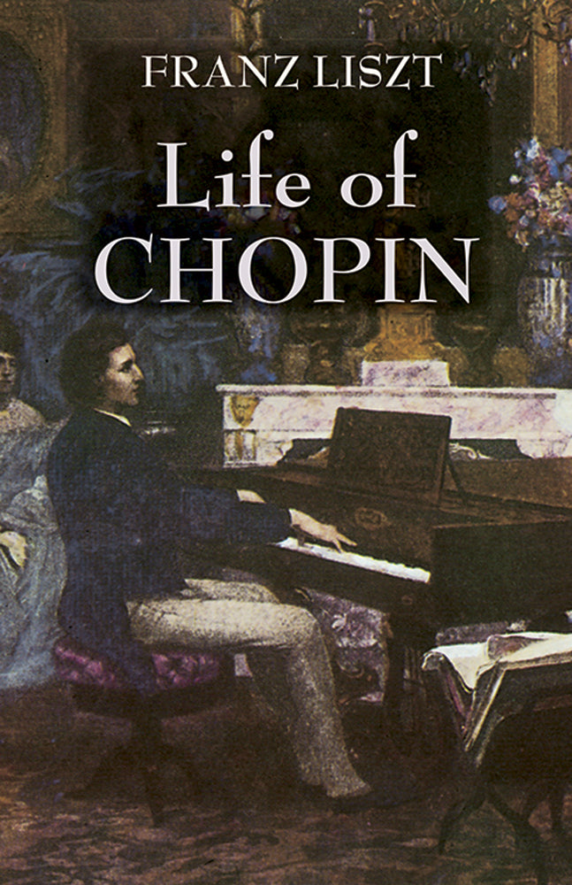 Liszt Life of Chopin