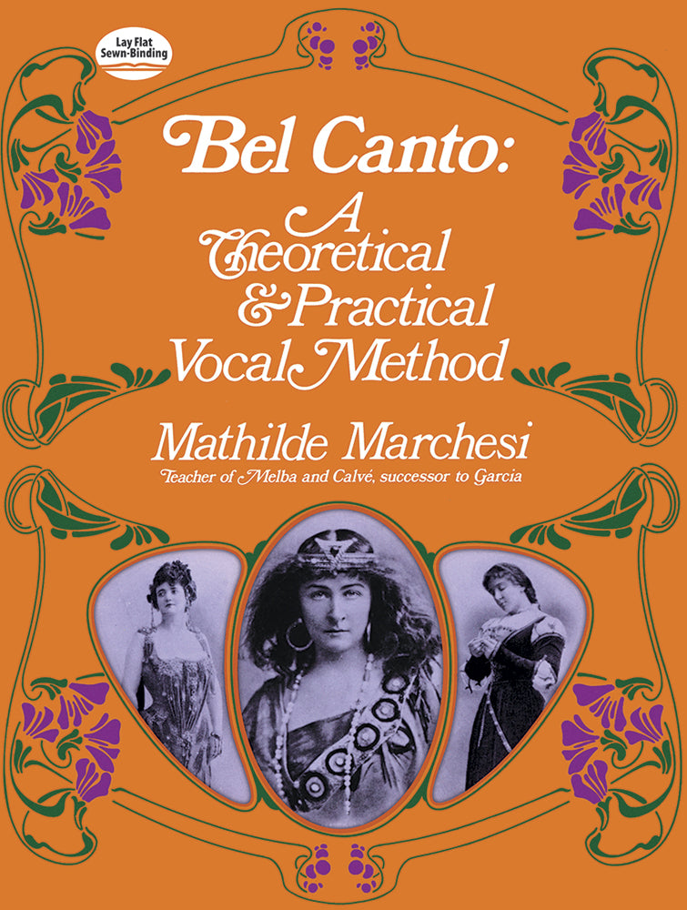Marchesi Bel Canto: A Theoretical and Practical Vocal Method