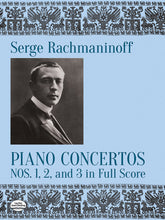 Rachmaninoff Piano Concertos Nos. 1, 2 and 3 in Full Score
